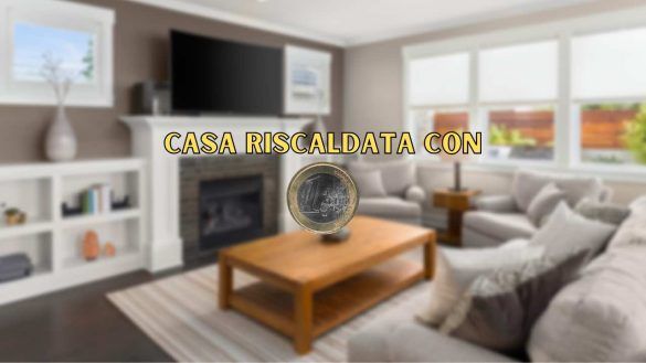 Casa riscaldata con solo 1 euro al giorno