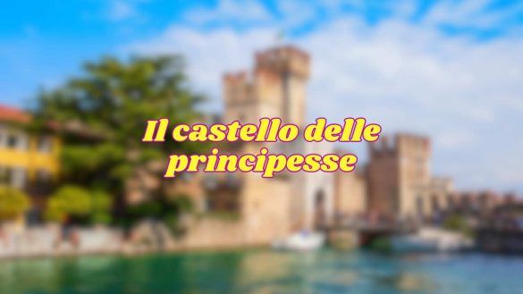 Castello delle principesse