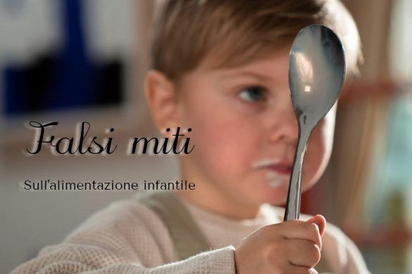 Falsi miti sull'alimentazione infantile