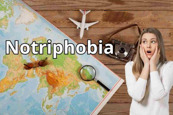 Notriphobia