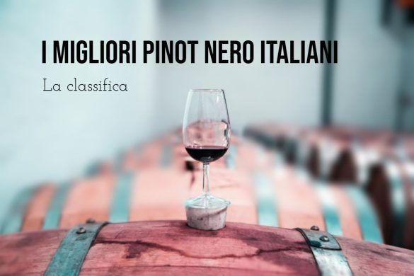 Pinot nero italiani classifica