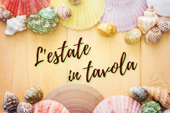 L'estate in tavola